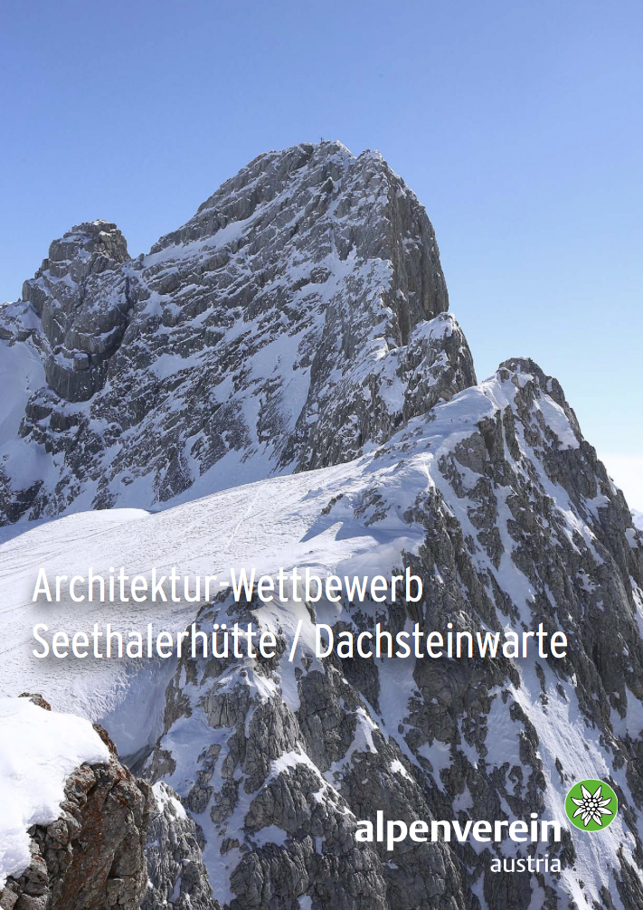 Architekturwettbewerb Seethalerhütte – Dachsteinwarte